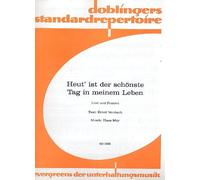 Heut ist der schönste Tag in meinem Leben