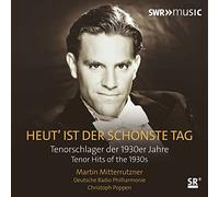 Heut' Ist Schönste Tag-Tenorschlager Der Jahre (Tenor Hits of The 1930s)