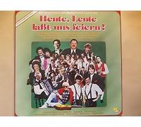 Heute, Leute laßt uns feiern! - Die Superstars der Volksmusik laden ein