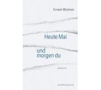 Heute Mai Und Morgen Du