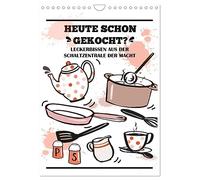 Heute schon gekocht? Leckerbissen aus der Schaltzentrale der Macht (Wandkalender 2026 DIN A4 hoch), CALVENDO Monatskalender: Witzige Sprüche rund um die Küche