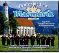 Heute spielt die Blasmusik (2001) - Siegerländer, Trentschiner Blasorch., Blasorch. Bodensee, Blasorch. Colonia..