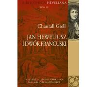 Hevelius et la Cour de France - Chantall Grell (Buch auf Polnisch)