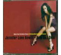 Hewitt, Jennifer Love - How Do I Deal/Sugar is Sweeter/Try to Say