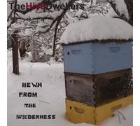 Hewn From The Wilderness