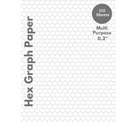 Hex Graph Paper: Hexagonal Graph Paper 8.5 x 11, Hex Size 0.2 inches, 120 pages