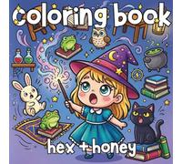 Hex & Honey Kawaii: A Cute Witch Coloring Book for All Ages