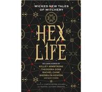 Hex Life Wicked New Tales of Witchery by Sherrilyn Kenyon Unknown (Auteur)