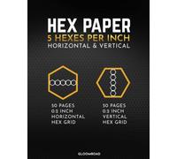 Hex Paper 5 Hexes per Inch: Mixed Horizontal & Vertical Hexagon Graph Note pad for RPG Map Drawing; 100 Pages Large Hexagonal Notebook ; 0.2"Hex Grid Dnd Journal