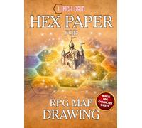 Hex Paper for RGP Map Drawing: 120 Edge-to-Edge 1" Hex Grid Pages + 8 Bonus RPG Character Sheets. Large Format Notebook for Roleplaying & Wargaming Maps