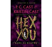 Hex You Kara za klątwę - P.C. Cast, Kristin Cast (Littérature, Fantasy en polonais)
