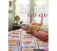 Hexa-Go-Go: English Paper Piecing 16 Quilt Projects