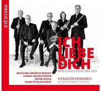Hexagon Ensemble E - Ich Liebe Dich Mozart Beethoven Reicha Schube - E4z