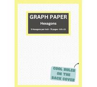 Hexagon Graph Paper 5 Hexagons Per 1 Inch - 75 Pages - 8.5 x 11 Inches: Organic Chemistry & Biochemistry, Wargaming & Tabletop RPGs, Fantasy & Sci-Fi Worldbuilding, Geometric Art & Design