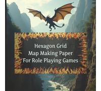 Hexagon Grid Paper: Map making paper for Role Playing Games, 150 Pages