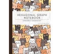 Hexagonal Graph Notebook - Organic Chemistry: 8.5x11 -150 pages hexagonal graph paper notebook for drawing organic chemistry structures with cute kitten cat design