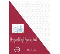 Hexagonal Graph Paper Notebook: 120 Pages, 8.5 x 11 inches
