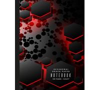 Hexagonal Graph Paper Notebook: Hexagon Ruled Grid Paper for Organic Chemistry, Gaming Design, Engineering & STEM Notes, 8.5 x 11 Inch, 120 Pages: ... Strategy Maps, Mathematics & Science