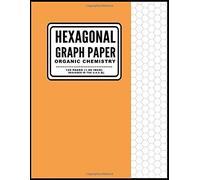Hexagonal Graph Paper Organic Chemistry: 120 Page School Graph Notebook - 1.00 Inch Hexagons For Organic Chemistry - Solid Orange