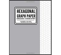 Hexagonal Graph Paper Organic Chemistry: 120 Page School Graph Notebook - 1.00 Inch Hexagons For Organic Chemistry - Solid Silver