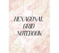 Hexagonal Grid Notebook: Marble & Gold Edition | Professional Sketchbook for Technical Drawing, Gaming, and Design | 120 Pages: Elegant Hexagonal Grid ... Artistic Sketching, and Creative Organization