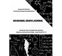 Hexagonal Paper Journal, Hex Grid Sketchbook, Large 8.5” x 11”: Perfect for Organic Chemistry, Tabletop RPG Maps, Honeycomb Patterns, Geometry Projects, and Artistic Concepts