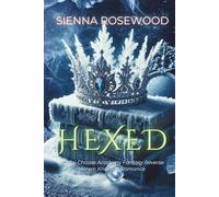 HEXED: A Why Choose Academy Fantasy Reverse Harem Knotting Romance