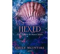 Hexed (Nunca Jamás 6) Una historia de Nunca Jamás - Emily McIntire - Montena - ebook (ePub) - Livre