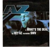 Hey AZ / What's The Deal