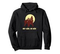 Hey Bär, Ho Bär, Survival, 7 Ans, Sauvage, dans la Nature, vs. Canada Sweat à Capuche