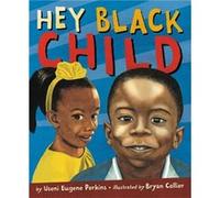Hey Black Child by Useni Eugene Perkins Useni Eugene Perkins (Auteur)