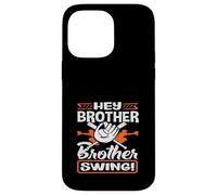 Hey Brother Swing Baseball Batter Catcher Citation Coque pour iPhone 14 Pro Max