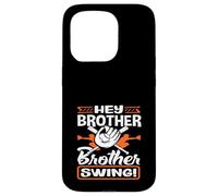 Hey Brother Swing Baseball Batter Catcher Citation Coque pour iPhone 15 Pro