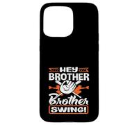 Hey Brother Swing Baseball Batter Catcher Citation Coque pour iPhone 15 Pro Max