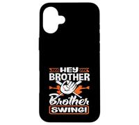 Hey Brother Swing Baseball Batter Catcher Citation Coque pour iPhone 16 Plus