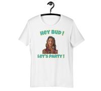 Hey Bud Let's Party! Spicoli Fast Times at Ridgemont High Gift for himWhite3XL