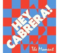 Hey Cabrera - The Moment/Exposed J. Albert Remixes