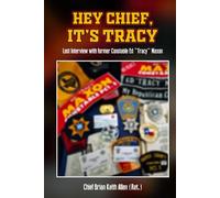 Hey Chief, it’s Tracy: Lost Interview with former Constable Ed “Tracy” Maxon