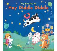Hey Diddle Diddle: Sing Along With Me!
