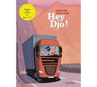 Hey Djo ! Marzena Sowa (Auteur), Geoffrey Delinte (Auteur)