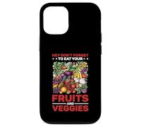 Hey Don't Forget to Eat Your Fruits and Veggies Coque pour iPhone 12/12 Pro