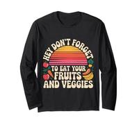 Hey Don't Forget to Eat Your Fruits and Veggies - Manche Longue