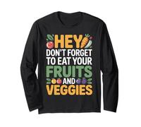Hey Don't Forget to Eat Your Fruits and Veggies |- Manche Longue