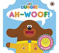 Hey Duggee: Ah-Woof!: Sound Book