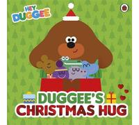 Hey Duggee: Duggee’s Christmas Hug - Hey Duggee - BBC Children's Books - ebook (ePub) - Livre