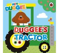 Hey Duggee Duggees Tractor by Hey Duggee Hey Duggee (Auteur)