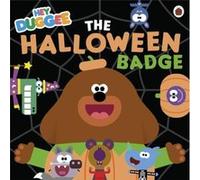 Hey Duggee The Halloween Badge by Hey Duggee Hey Duggee (Auteur)