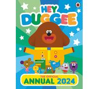 Hey Duggee: The Official Hey Duggee Annual 2024