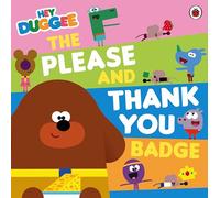 Hey Duggee: The Please and Thank You Badge