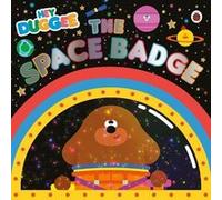 Hey Duggee The Space Badge by Hey Duggee Hey Duggee (Auteur)